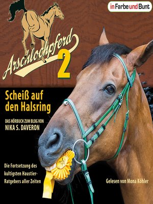 cover image of Arschlochpferd 2--Scheiß auf den Halsring